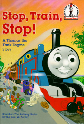 Stop, Train, Stop! a Thomas the Tank Engine Story (Thomas & Friends) - W. Awdry