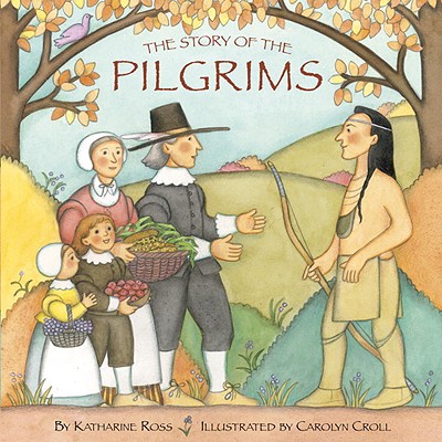 The Story of the Pilgrims - Katharine Ross