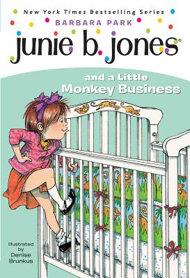Junie B. Jones #2: Junie B. Jones and a Little Monkey Business - Barbara Park