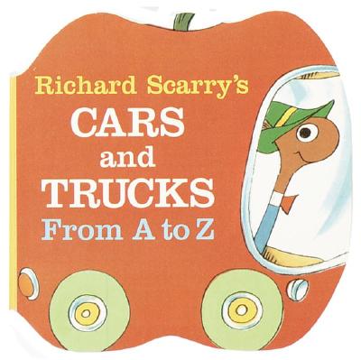 Richard Scarry's Cars and Trucks from A to Z - Richard Scarry