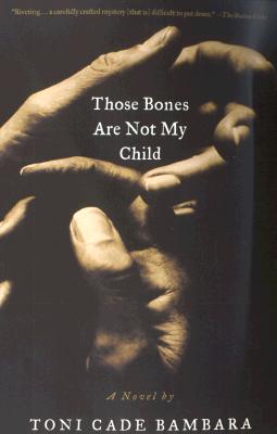 Those Bones Are Not My Child - Toni Cade Bambara