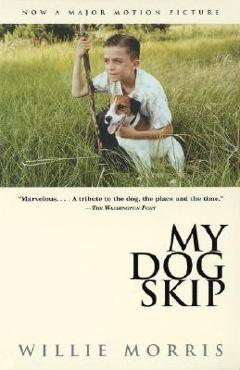 Coperta cărții 'My Dog Skip - Willie Morris'