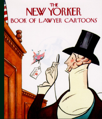 The New Yorker Book of Lawyer Cartoons - The New Yorker