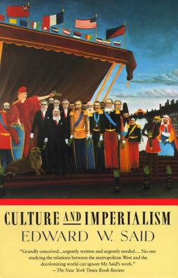 Culture and Imperialism - Edward W. Said