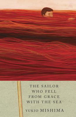 The Sailor Who Fell from Grace with the Sea - Yukio Mishima