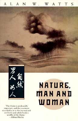 Nature, Man and Woman - Alan W. Watts