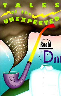 Tales of the Unexpected - Roald Dahl