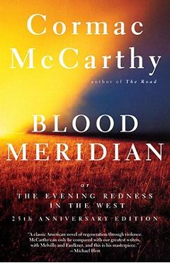 Poza produsului Blood Meridian: Or the Evening Redness in the West - Cormac Mccarthy
