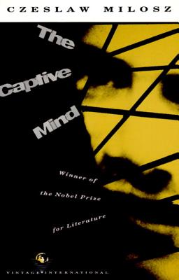 The Captive Mind - Czeslaw Milosz