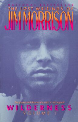 Wilderness: The Lost Writings of Jim Morrison - Jim Morrison