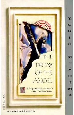 Poza produsului The Decay of the Angel: The Sea of Fertility, 4 - Yukio Mishima