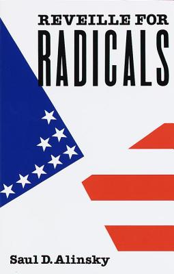 Reveille for Radicals - Saul Alinsky
