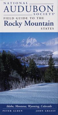National Audubon Society Field Guide to the Rocky Mountain States: Idaho, Montana, Wyoming, Colorado - National Audubon Society