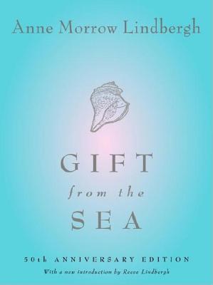 Gift from the Sea: 50th Anniversary Edition - Anne Morrow Lindbergh