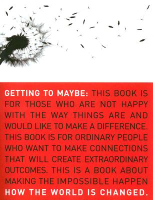 Getting to Maybe: How the World Is Changed - Frances Westley