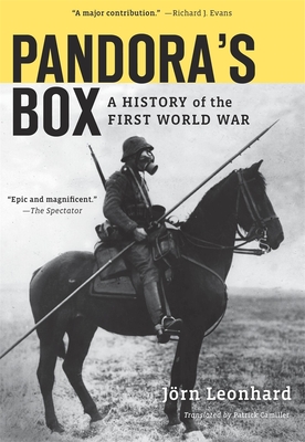 Pandora's Box: A History of the First World War - J�rn Leonhard