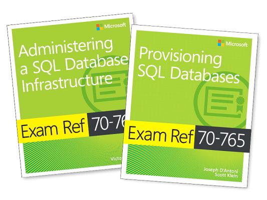 McSa SQL 2016 Database Administration Exam Ref 2-Pack: Exam Refs 70-764 and 70-765 - Victor Isakov