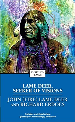 Lame Deer, Seeker of Visions - Richard Erdoes