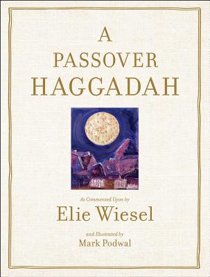 Passover Haggadah - Elie Wiesel
