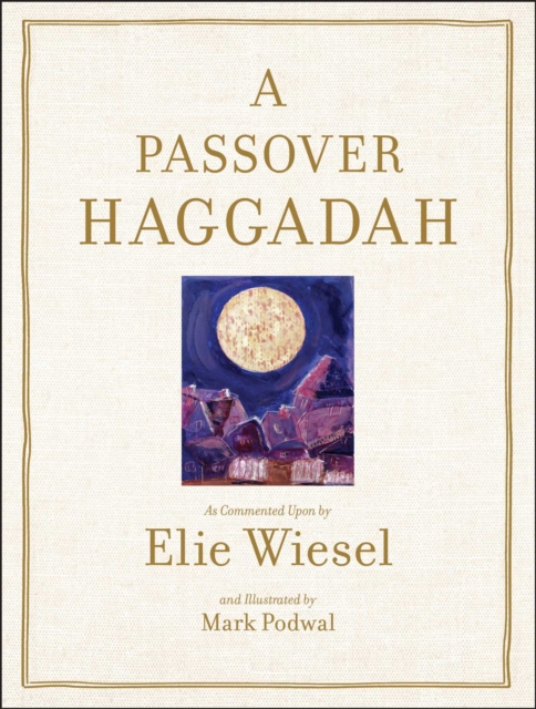 Passover Haggadah - Elie Wiesel
