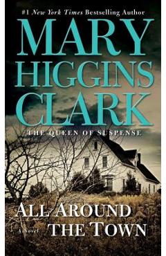 Coperta cărții 'All Around the Town - Mary Higgins Clark'