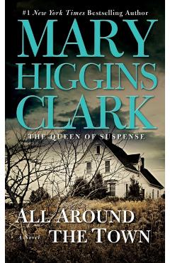All Around the Town - Mary Higgins Clark