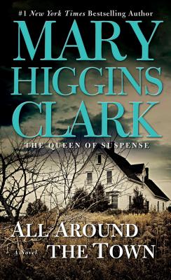 All Around the Town - Mary Higgins Clark