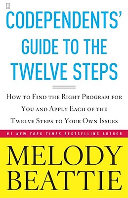 Codependents' Guide to the Twelve Steps: New Stories - Melody Beattie