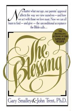 Coperta cărții 'The Blessing - Gary Smalley'