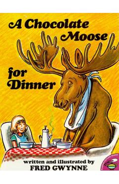 A Chocolate Moose for Dinner - Fred Gwynne