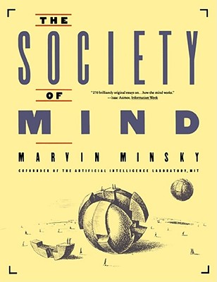 Society of Mind - Marvin Minsky