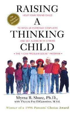 Raising a Thinking Child - Myrna Shure