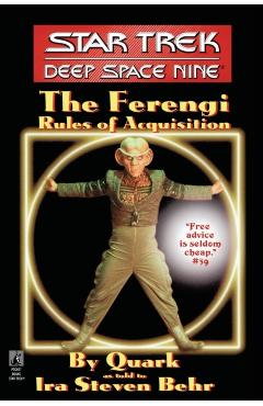 The Star Trek: Deep Space Nine: The Ferengi Rules of Acquisition - Ira Steven Behr