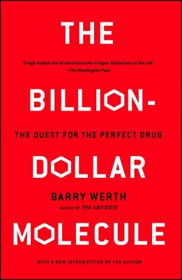 The Billion-Dollar Molecule: The Quest for the Perfect Drug - Barry Werth