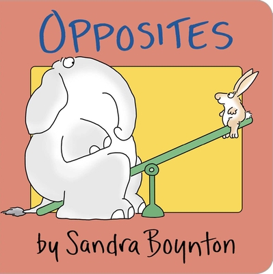 Opposites - Sandra Boynton