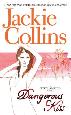 Dangerous Kiss - Jackie Collins