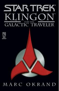 Klingon for the Galactic Traveler - Marc Okrand