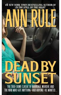 Dead by Sunset - Ann Rule