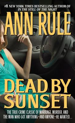Dead by Sunset - Ann Rule