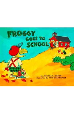 Froggy Goes to School - Jonathan London