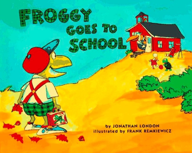 Froggy Goes to School - Jonathan London