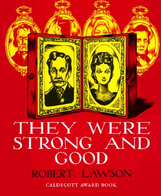 They Were Strong and Good - Robert Lawson