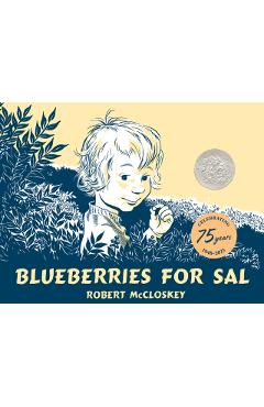 Blueberries for Sal - Robert Mccloskey
