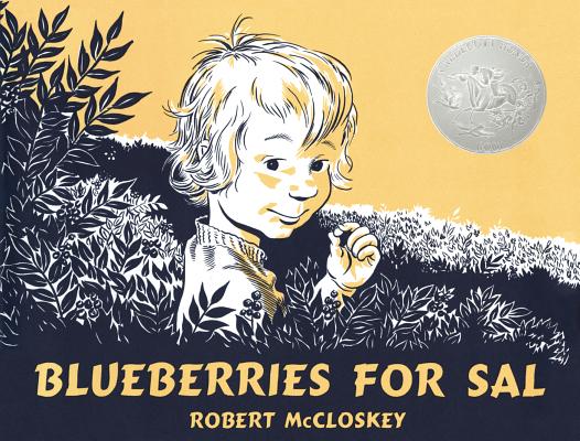 Blueberries for Sal - Robert Mccloskey