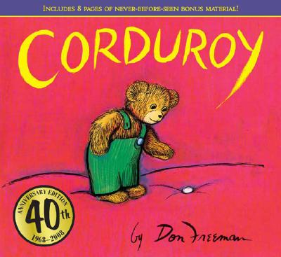 Corduroy 40th Anniversary Edition - Don Freeman