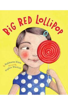 Coperta cărții Big Red Lollipop - Rukhsana Khan