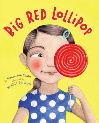 Big Red Lollipop - Rukhsana Khan