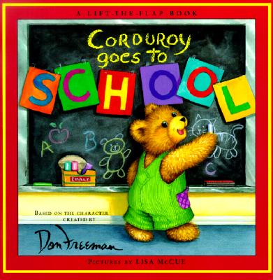 Corduroy Goes to School - Don Freeman