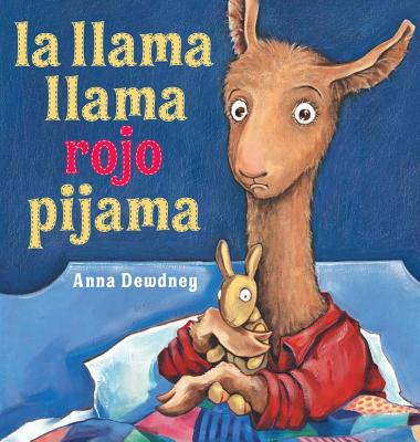 La Llama Llama Rojo Pijama - Anna Dewdney