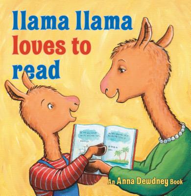 Llama Llama Loves to Read - Anna Dewdney